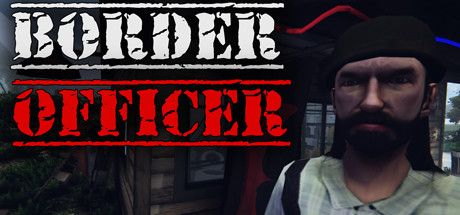 Border Officer Poster, Full PC, Download