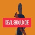 Devil Should Die Poster PC Game