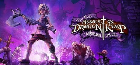 Tiny Tina’s Assault on Dragon Keep A Wonderlands One-shot Adventure Cover Full Version