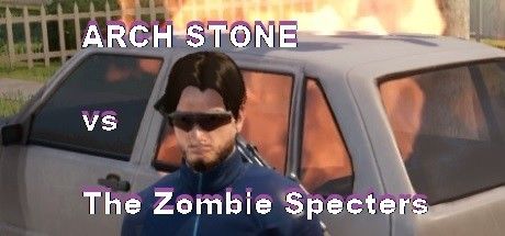 ARCH STONE vs The Zombie Specters Cover Full Version
