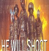 He Will Shoot Poster PC Game