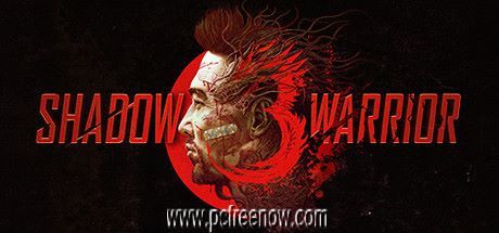 Shadow Warrior 3 Download , For FREE