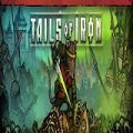 Tails of Iron Poster PC Game