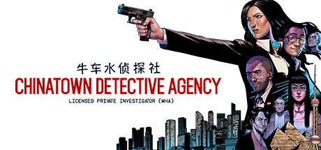 Chinatown Detective Agency Cover , Game For PC
