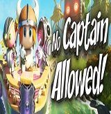 No Captain Allowed! Poster, Full Version
