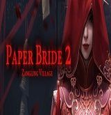 Paper Bride 2 Zangling Village Poster, Full Version