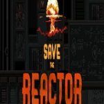 Save the Reactor Poster, Full Version Game