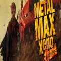 METAL MAX Xeno Reborn Poster, Download