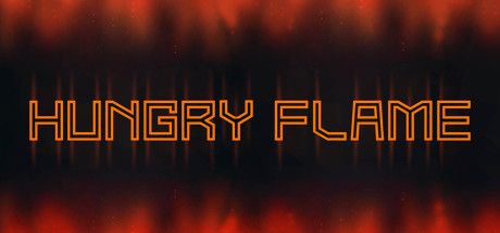 Hungry Flame Cover, Free Downlload , PC Game