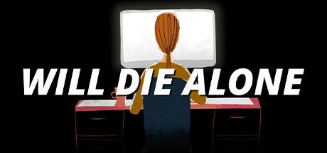 Will Die Alone Cover, PC Game