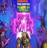 Teenage Mutant Ninja Turtles Portal Power Poster, Full Version , For PC