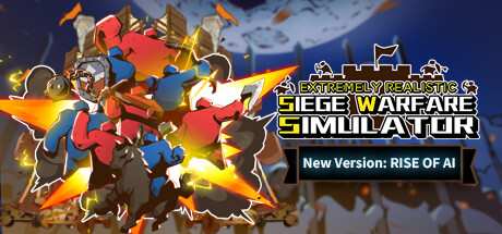 Extremely Realistic Siege Warfare Simulator PC Game Download